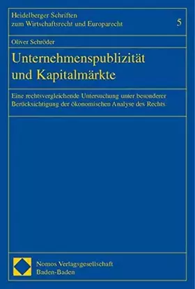 Couverture du produit · Unternehmenspublizität und Kapitalmärkte: Eine rechtsvergleichende Untersuchung unter besonderer Berücksichtigung der ökonomisc