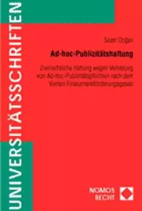 Couverture du produit · Ad-hoc-Publizitätshaftung: Zivilrechtliche Haftung wegen Verletzung von Ad-hoc-Publizitätspflichten nach dem Vierten Finanzmark