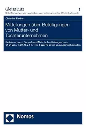 Couverture du produit · Mitteilungen über Beteiligungen von Mutter- und Tochterunternehmen: Probleme durch Doppel- und Mehrfachmitteilungen nach §§ 21 