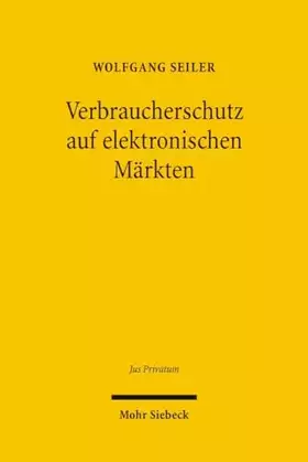 Couverture du produit · Verbraucherschutz auf elektronischen Märkten: Untersuchung zu Möglichkeiten und Grenzen eines regulativen Paradigmenwechsels im