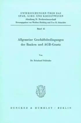 Couverture du produit · Allgemeine Geschäftsbedingungen der Banken und AGB-Gesetz. (Untersuchungen über das Spar-, Giro- und Kreditwesen. Abteilung B: 