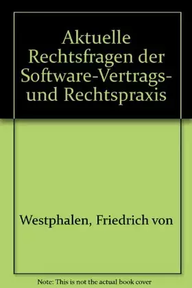 Couverture du produit · Aktuelle Rechtsfragen der Software-Vertrags- und Rechtspraxis (RWS-Skript)