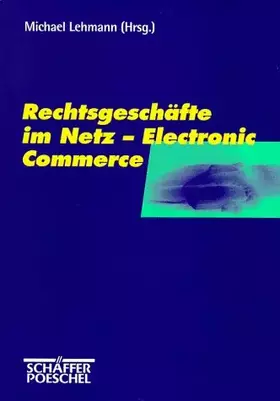 Couverture du produit · Rechtsgeschäfte im Netz, Electronic Commerce