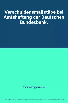 Couverture du produit · Verschuldensmaßstäbe bei Amtshaftung der Deutschen Bundesbank.