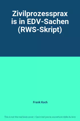 Couverture du produit · Zivilprozesspraxis in EDV-Sachen (RWS-Skript)