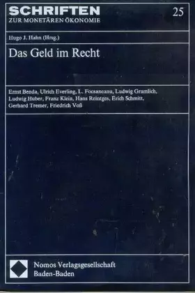 Couverture du produit · Das Geld im Recht: Würzburger Universitätsreden 1983-1985. Publikumsveranst. d. Seminars f. Währungsrecht u. Außenwirtschaftsre