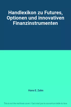Couverture du produit · Handlexikon zu Futures, Optionen und innovativen Finanzinstrumenten