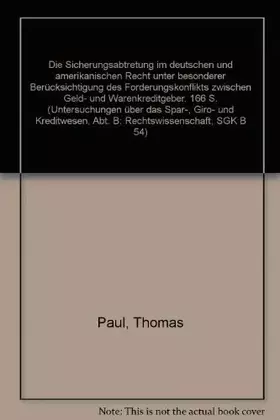 Couverture du produit · Die Sicherungsabtretung im deutschen und amerikanischen Recht: unter besonderer Berücksichtigung des Forderungskonflikts zwisch