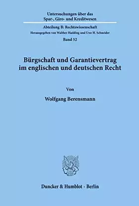 Couverture du produit · Bürgschaft und Garantievertrag im englischen und deutschen Recht. (Untersuchungen über das Spar-, Giro- und Kreditwesen. Abteil