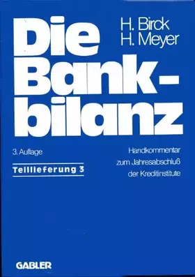 Couverture du produit · Die Bankbilanz. Teillieferung 3. Handkommentar zum Jahresabschluss der Kreditinstitute
