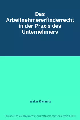 Couverture du produit · Das Arbeitnehmererfinderrecht in der Praxis des Unternehmers