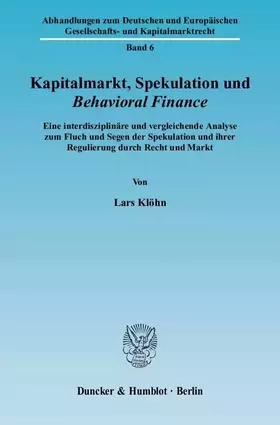 Couverture du produit · Kapitalmarkt, Spekulation und Behavioral Finance.: Eine interdisziplinäre und vergleichende Analyse zum Fluch und Segen der Spe