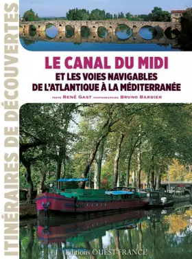 Couverture du produit · Le Canal du Midi et les voies navigables