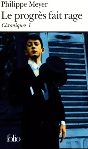 Couverture du produit · Chroniques, I : Le Progrès fait rage