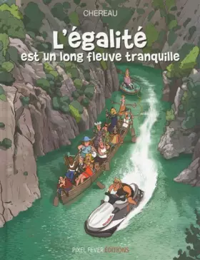 Couverture du produit · L'égalité est un long fleuve tranquille