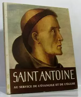 Couverture du produit · Saint antoine de padoue au service de l'evangile et de l'eglise