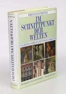 Couverture du produit · Im Schnittpunkt der Welten. Tausend Jahre Kunst in Österreich