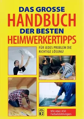 Couverture du produit · Die besten Heimwerkertipps: Das große Handbuch
