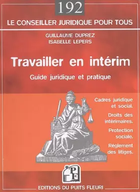 Couverture du produit · Travailler en intérim: Guide juridique et pratique