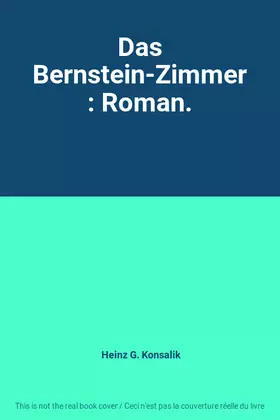 Couverture du produit · Das Bernstein-Zimmer : Roman.