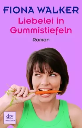Couverture du produit · Liebelei in Gummistiefeln: Roman (dtv premium)