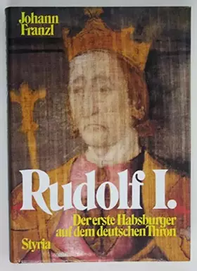 Couverture du produit · Rudolf I. Der erste Habsburger auf dem deutschen Thron
