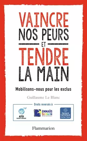 Couverture du produit · Vaincre nos peurs et tendre la main: Mobilisons-nous pour les exclus !