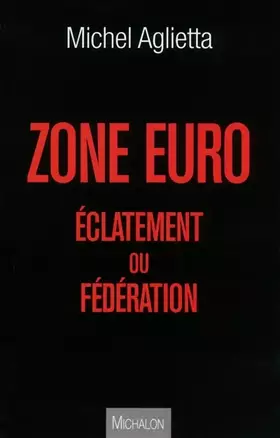 Couverture du produit · ZONE EURO ECLATEMENT OU FEDERA