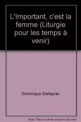Couverture du produit · L'important, c'est la femme