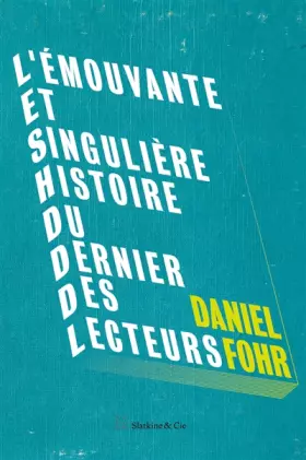 Couverture du produit · L'émouvante et singulière histoire du dernier des lecteurs
