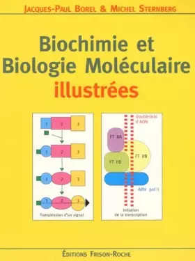 Couverture du produit · Biochimie et biologie moléculaire illustrées : ouvrage d'initiation pour l'étudiant
