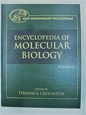 Couverture du produit · Encyclopedia of Molecular Biology, Volume 4