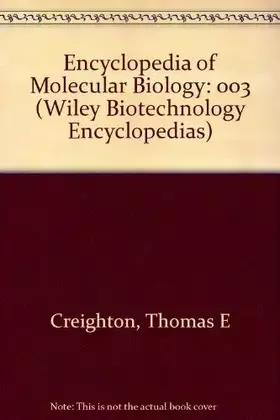 Couverture du produit · Encyclopedia of Molecular Biology, Volume 3