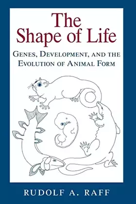 Couverture du produit · The Shape of Life: Genes, Development, and the Evolution of Animal Form