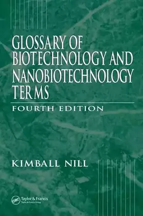 Couverture du produit · Glossary of Biotechnology Terms, Fourth Edition (Glossary of Biotechnology & Nanobiotechnology Terms)