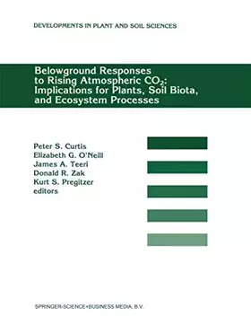 Couverture du produit · Belowground Responses to Rising Atmospheric CO2: Implications for Plants, Soil Biota, and Ecosystem Processes: Proceedings of a