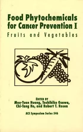 Couverture du produit · Food Phytochemicals for Cancer Prevention I (ACS Symposium Series)