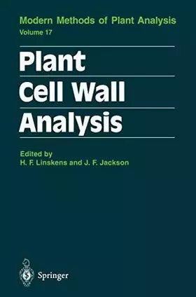 Couverture du produit · Plant Cell Wall Analysis: With Contributions by Numerous Experts (Molecular Methods of Plant Analysis, 17)