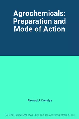 Couverture du produit · Agrochemicals: Preparation and Mode of Action
