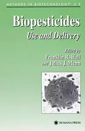 Couverture du produit · Biopesticides: Use and Delivery (Methods in Biotechnology, 5)