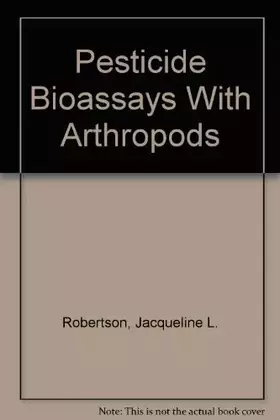 Couverture du produit · Pesticide Bioassays With Arthropods