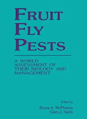 Couverture du produit · Fruit Fly Pests: A World Assessment of Their Biology and Management