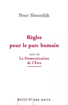 Couverture du produit · Règles pour le parc humain: suivi de La Domestication de l'être