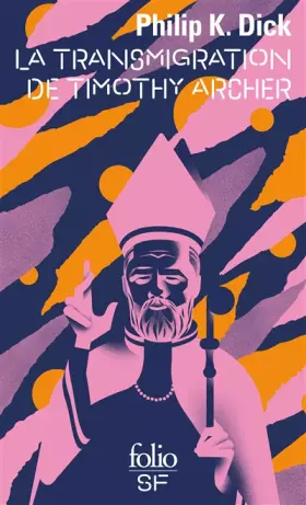 Couverture du produit · La trilogie divine, III : La transmigration de Timothy Archer