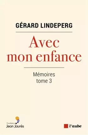 Couverture du produit · Avec mon enfance: Mémoires tome 3