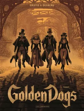 Couverture du produit · Golden Dogs - tome 1 - Fanny