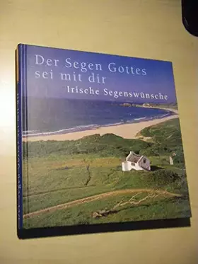 Couverture du produit · Der Segen Gottes sei mit Dir: Irische Segenswünsche