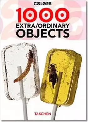 Couverture du produit · 1000 Extra/ordinary Objects: 25 Jahre TASCHEN