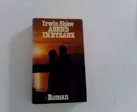 Couverture du produit · Abend in Byzanz. Roman.