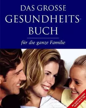 Couverture du produit · Das grosse Gesundheitsbuch fuer die ganze Familie
